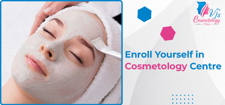 Enroll in Cosmetology Centre