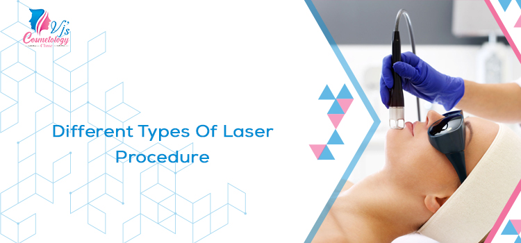 Different Types Of Laser Procedure