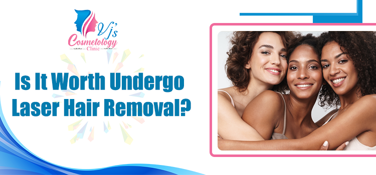  Hair Removal Treatment: Should I undergo laser hair removal?