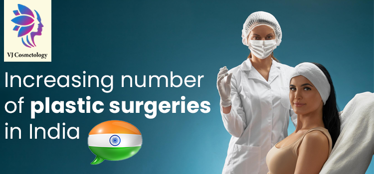 Increasing number of plastic surgeries in India
